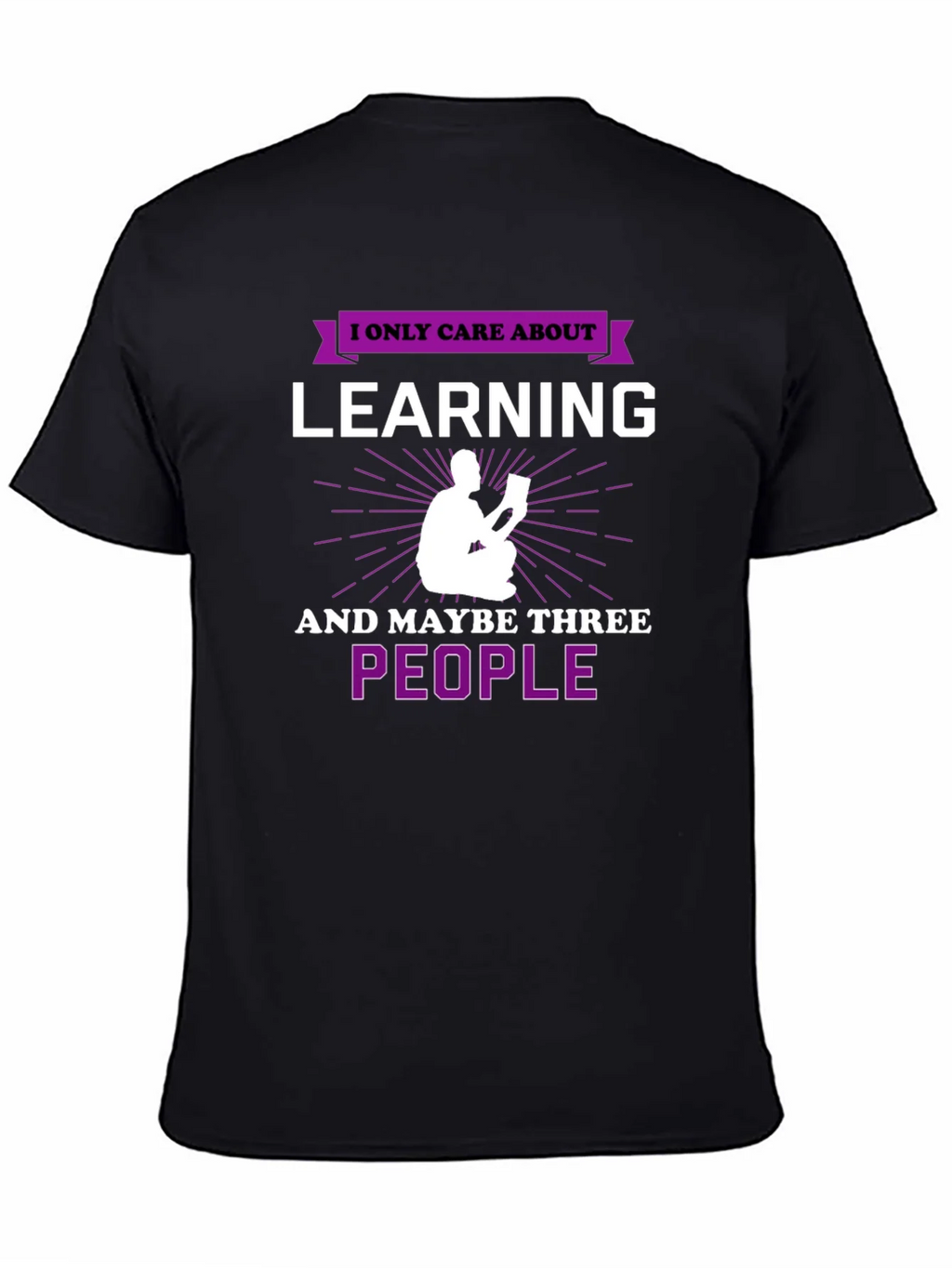 I Only Care About Learning T-Shirt