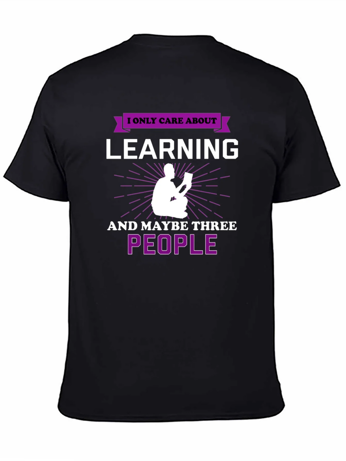 I Only Care About Learning T-Shirt