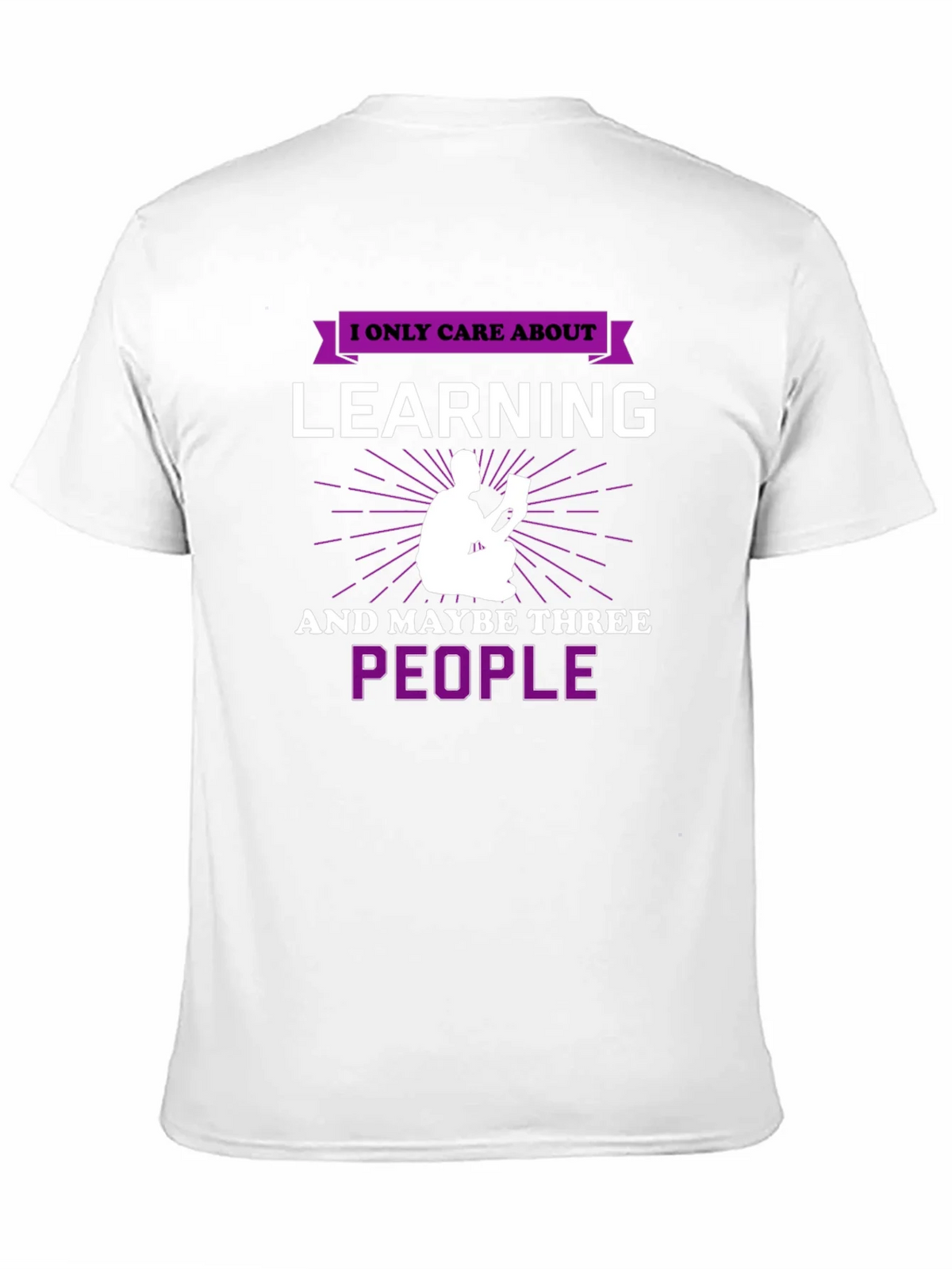 I Only Care About Learning T-Shirt