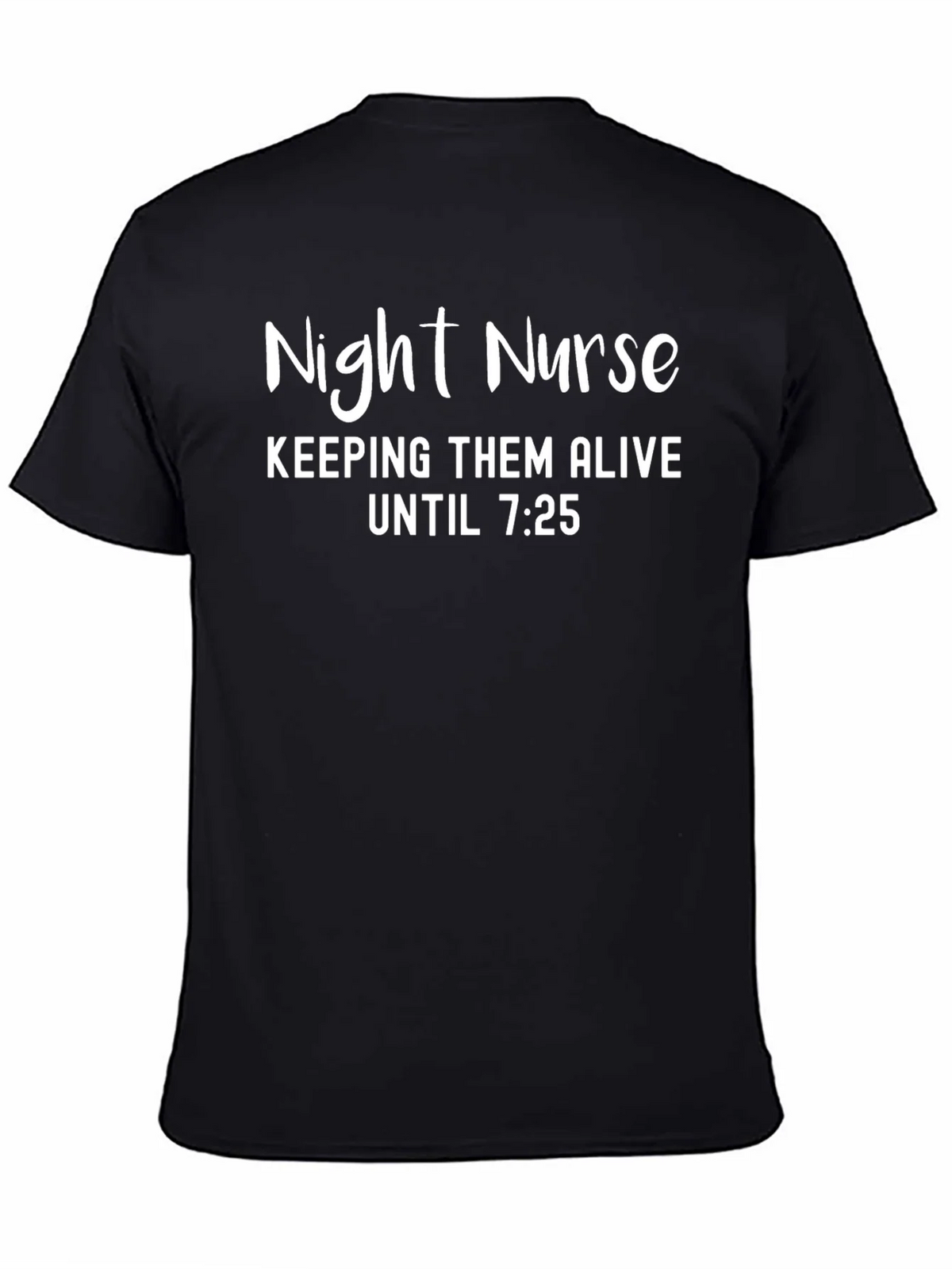 Night Nurse Tee - Keeping Them Alive Funny T-Shirt