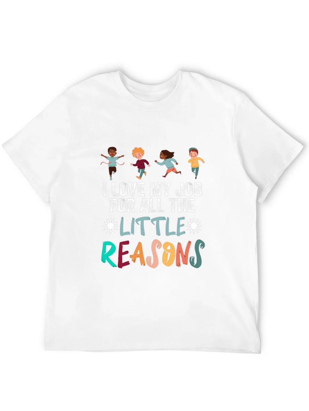 I Love My Job T-Shirt: Teacher Appreciation Tee