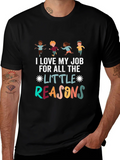 I Love My Job T-Shirt: Teacher Appreciation Tee