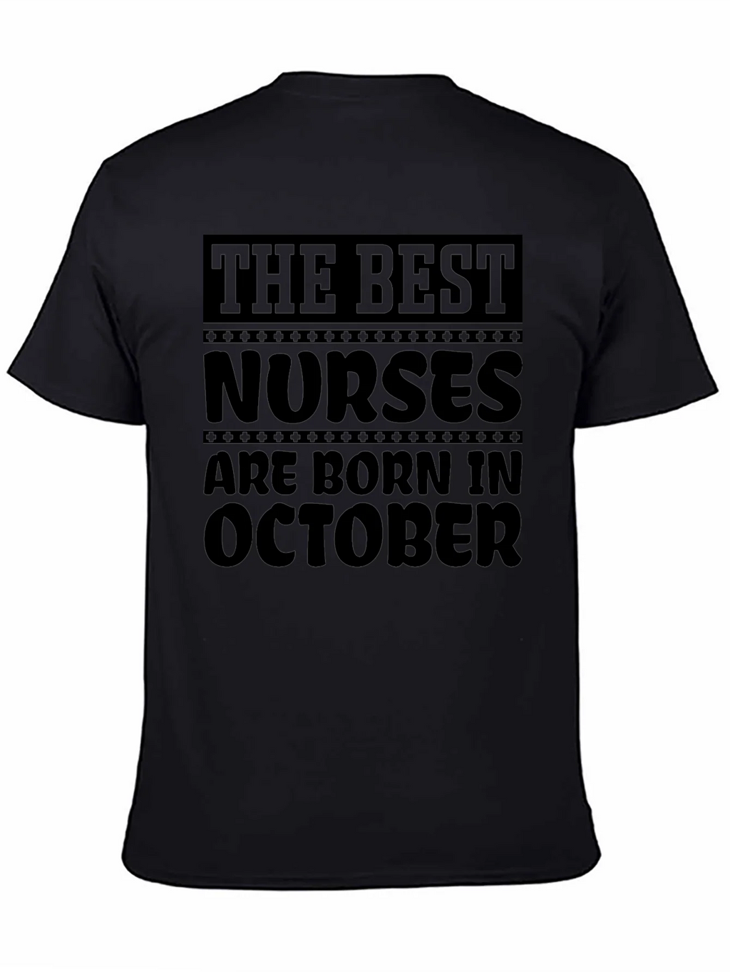 Best Nurses Are Born in October Black T-Shirt