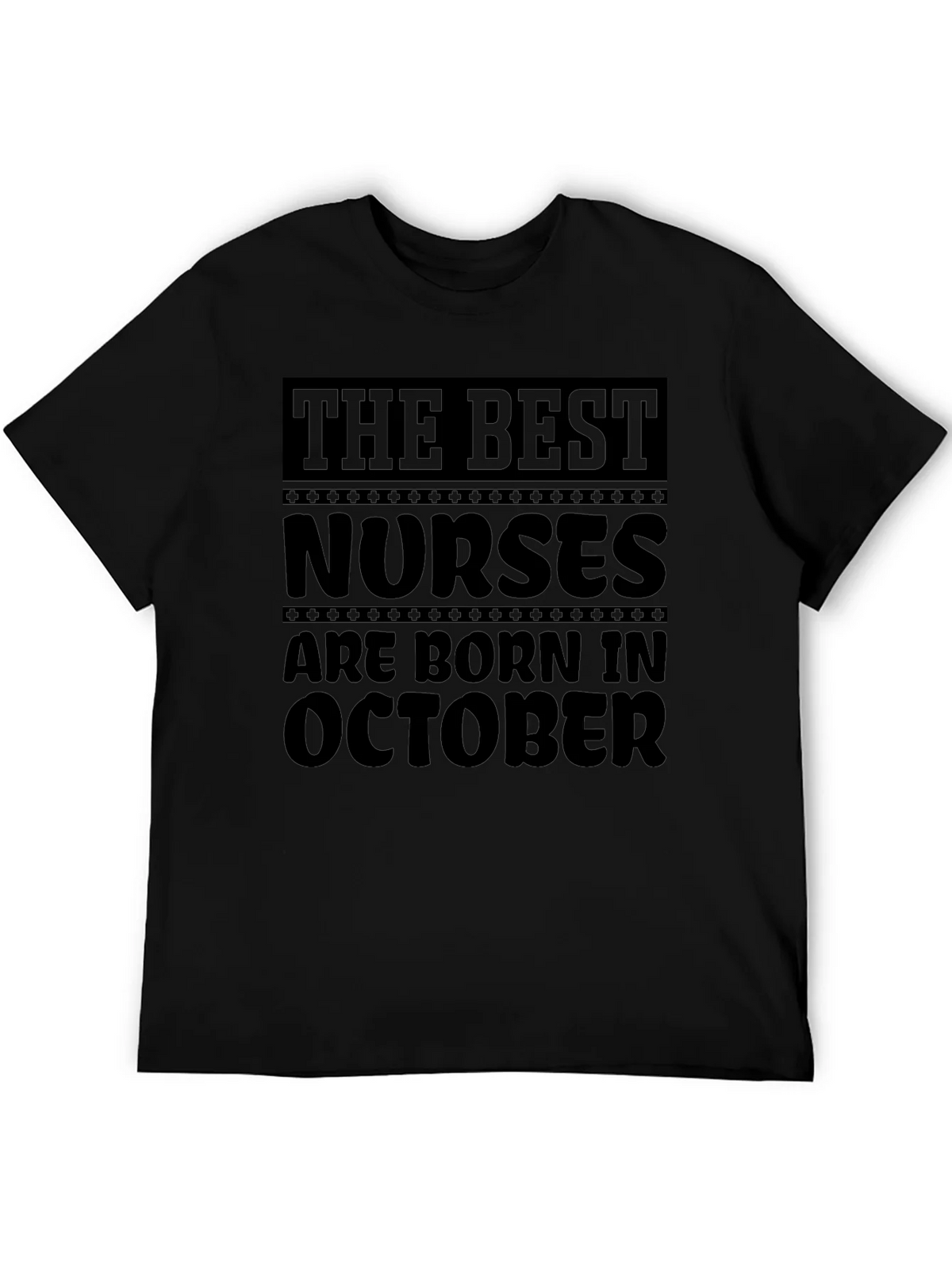 Best Nurses Are Born in October Black T-Shirt