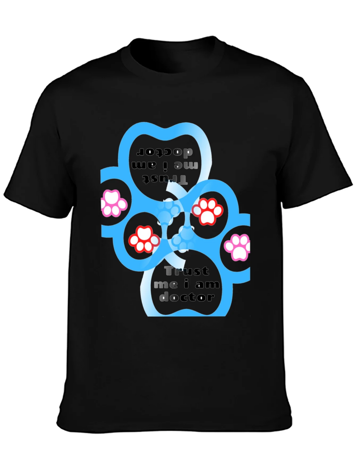 Trust Me I Am Doctor Paw Print Black T-Shirt