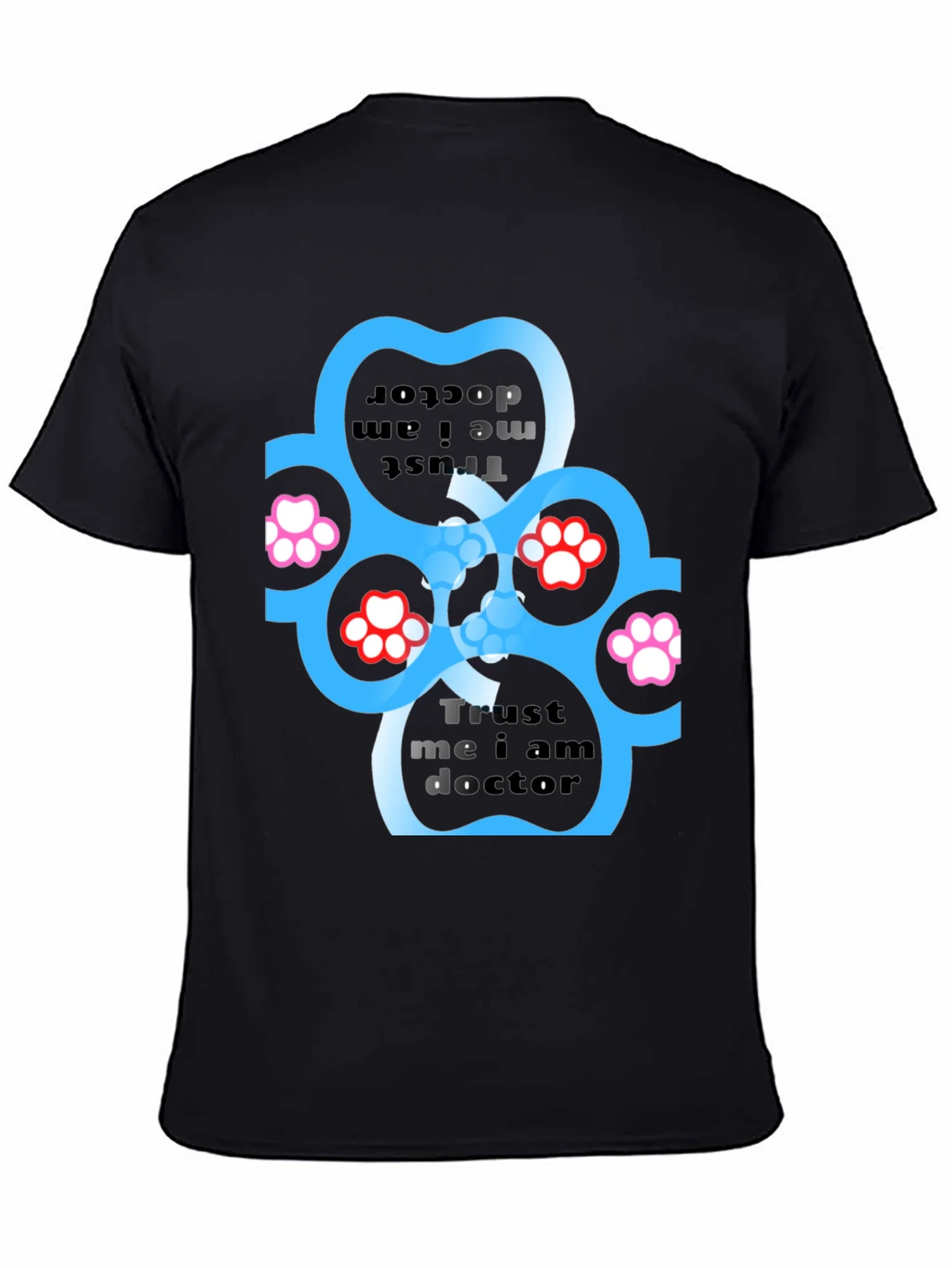 Trust Me I Am Doctor Paw Print Black T-Shirt