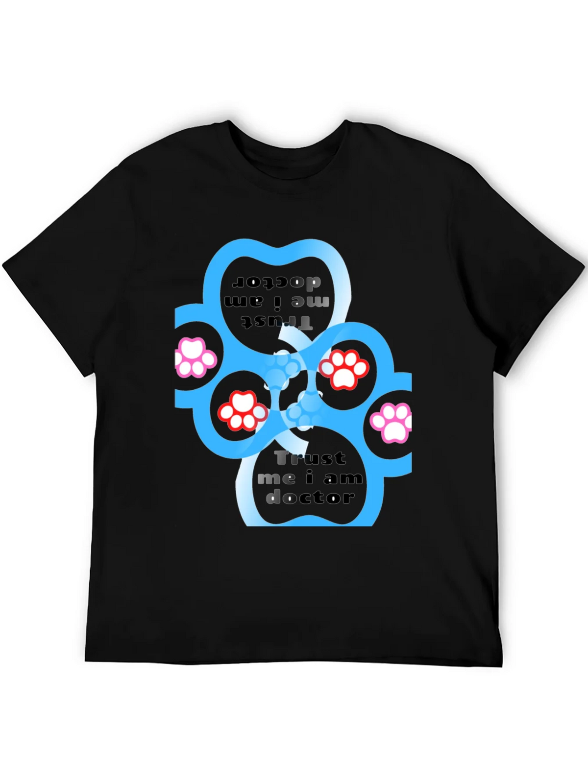 Trust Me I Am Doctor Paw Print Black T-Shirt