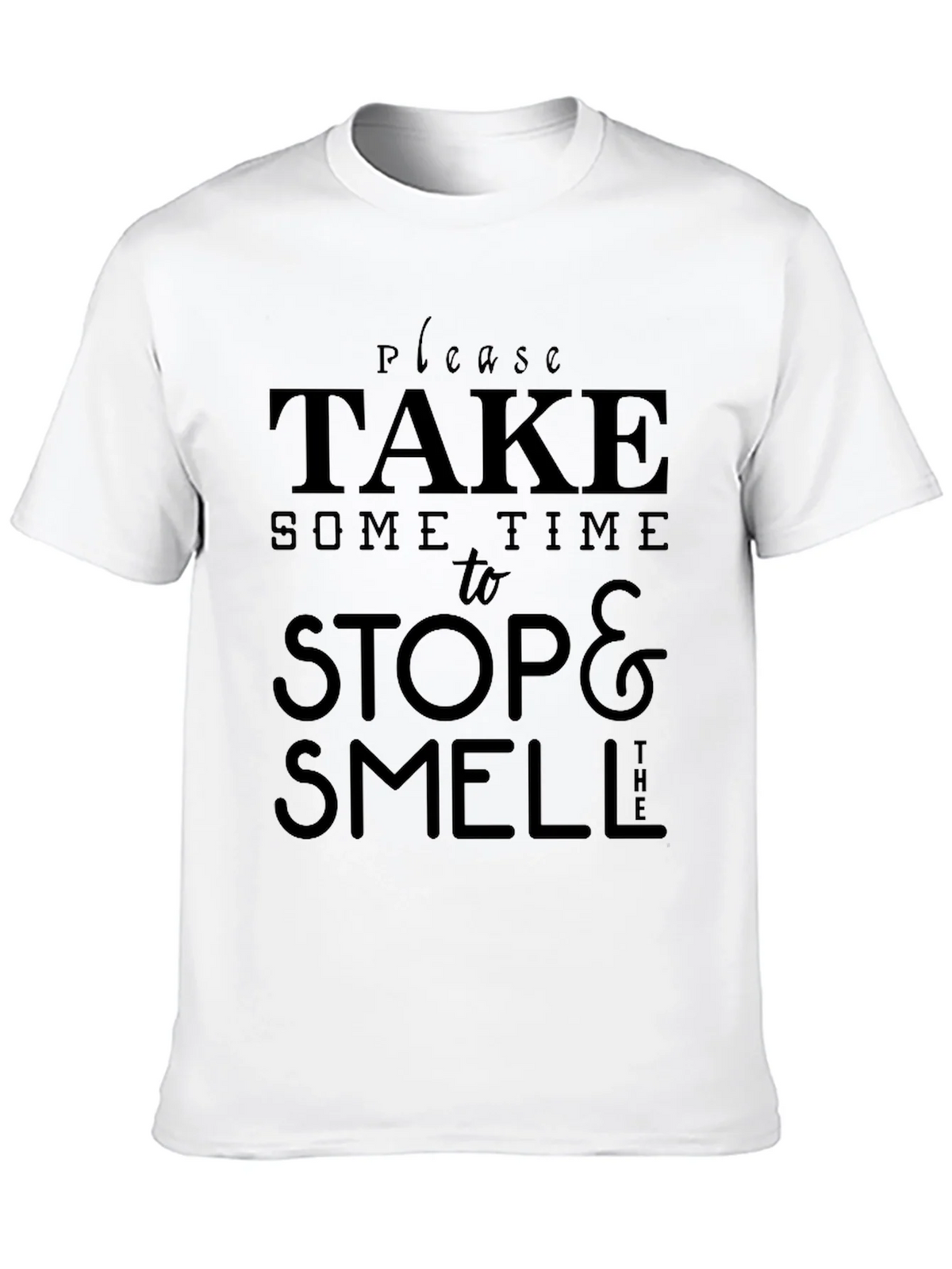 Take Time to Stop & Smell T-Shirt