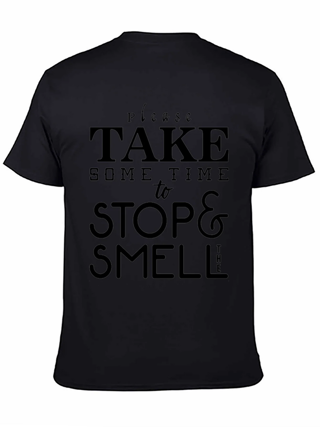 Take Time to Stop & Smell T-Shirt