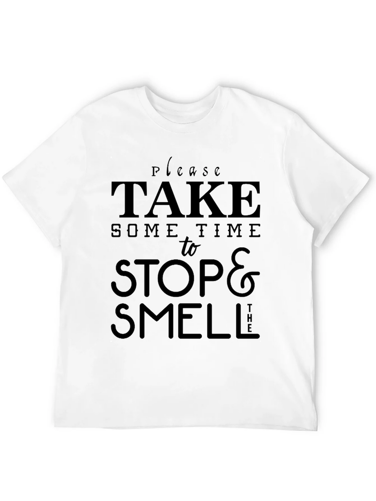 Take Time to Stop & Smell T-Shirt