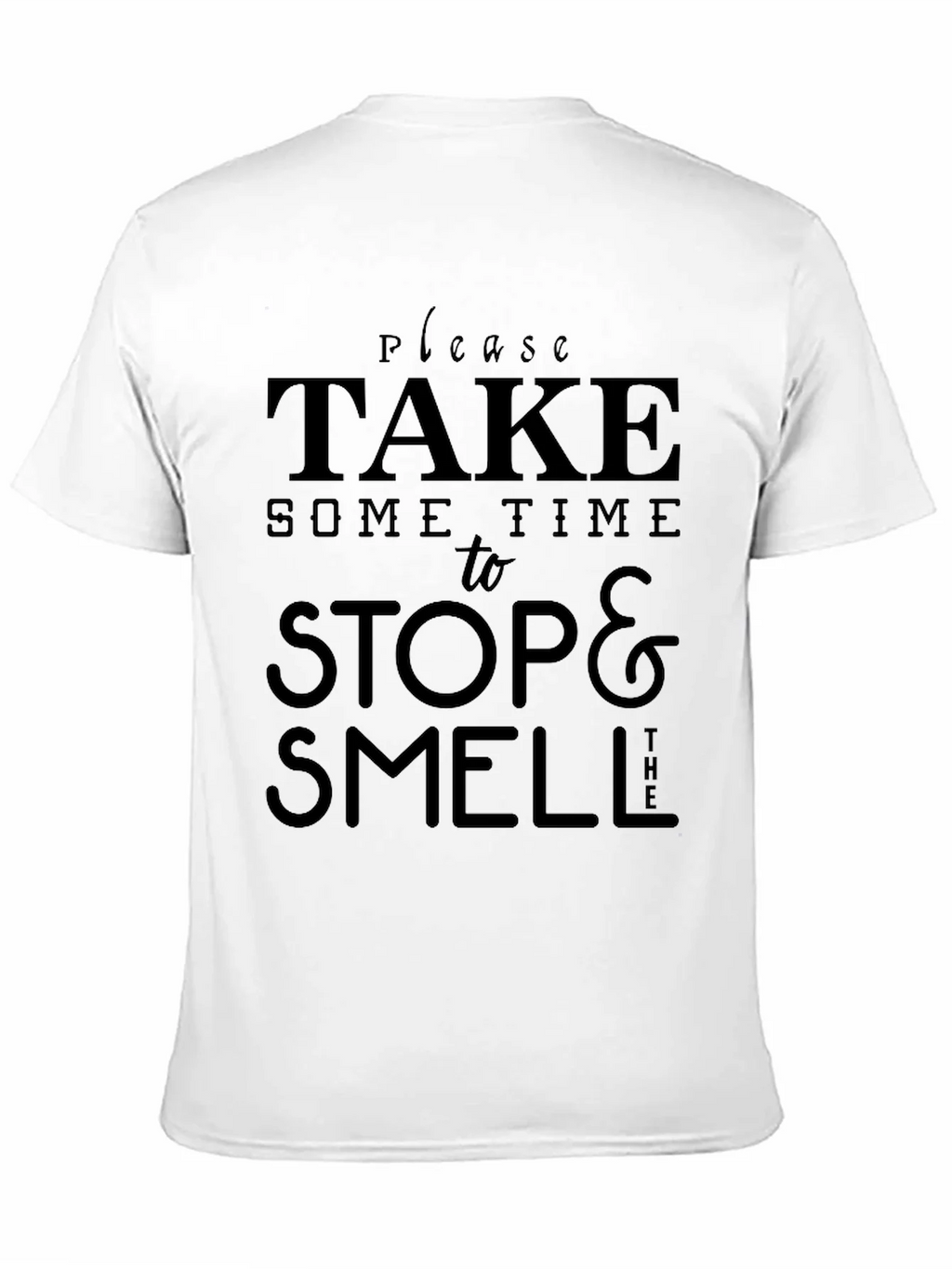 Take Time to Stop & Smell T-Shirt