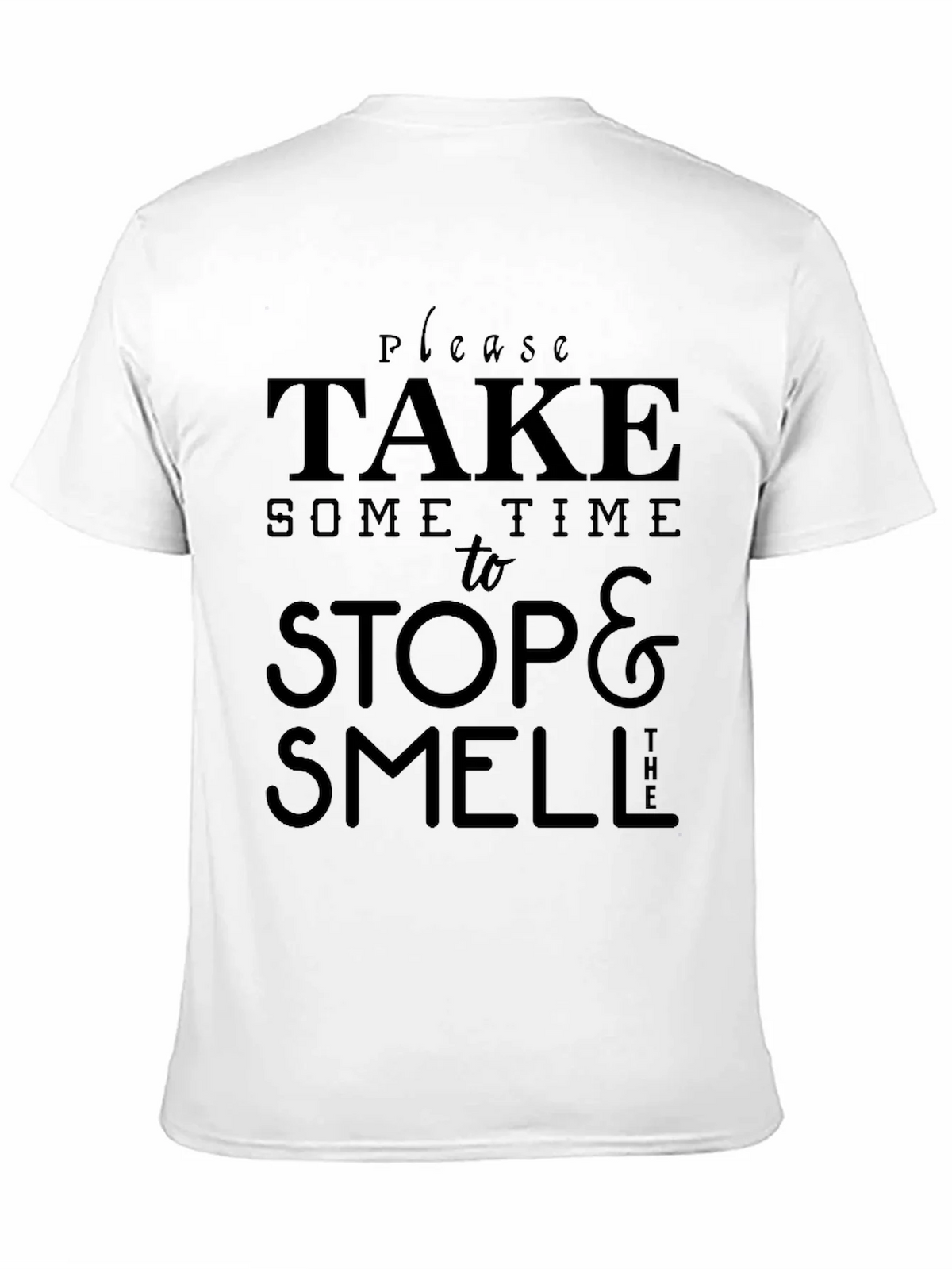 Take Time to Stop & Smell T-Shirt