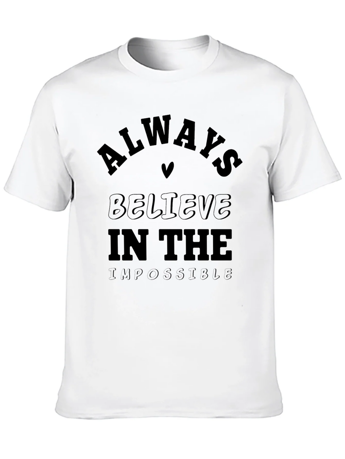 Always Believe Graphic Tee