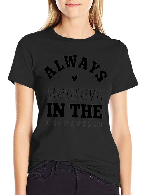 Always Believe Graphic Tee