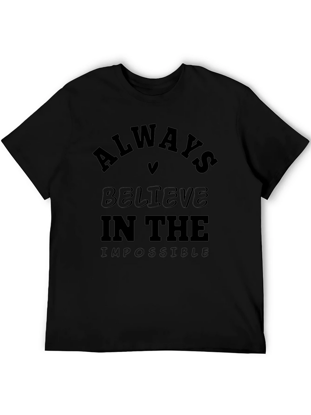 Always Believe Graphic Tee
