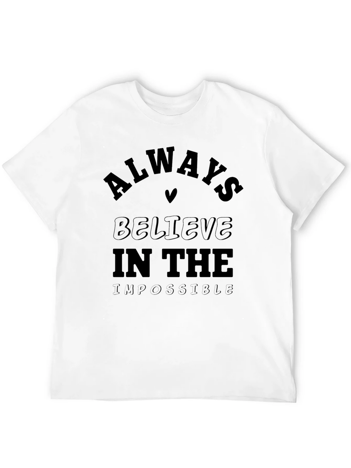 Always Believe Graphic Tee