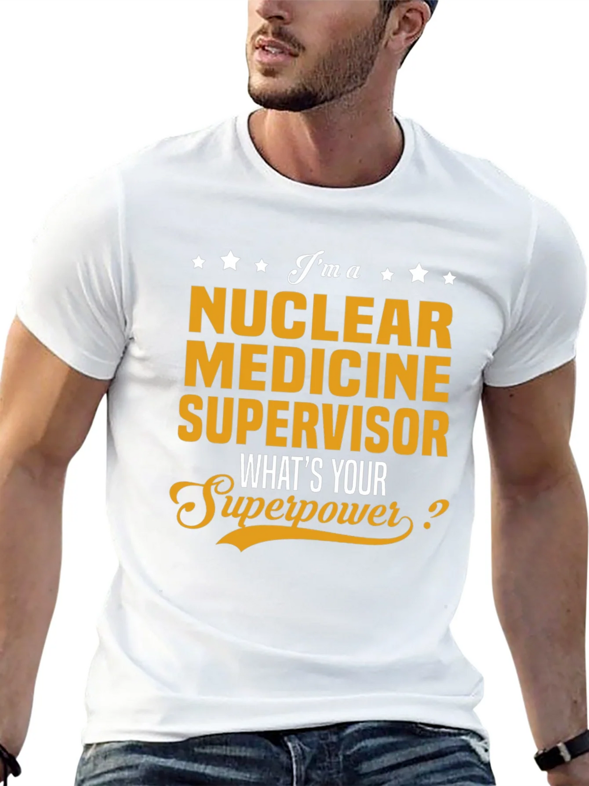 Nuclear Medicine Supervisor Superpower T-Shirt