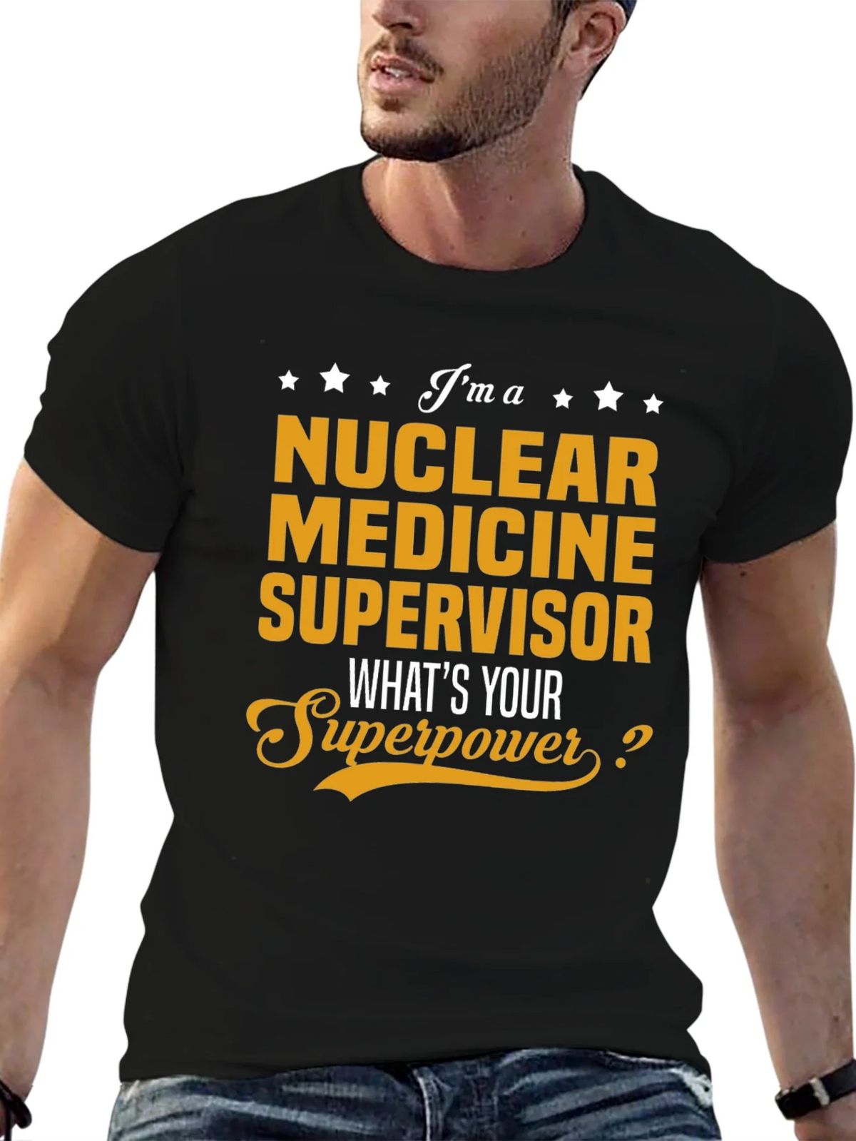 Nuclear Medicine Supervisor Superpower T-Shirt