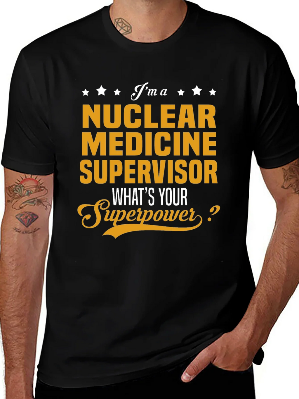 Nuclear Medicine Supervisor Superpower T-Shirt