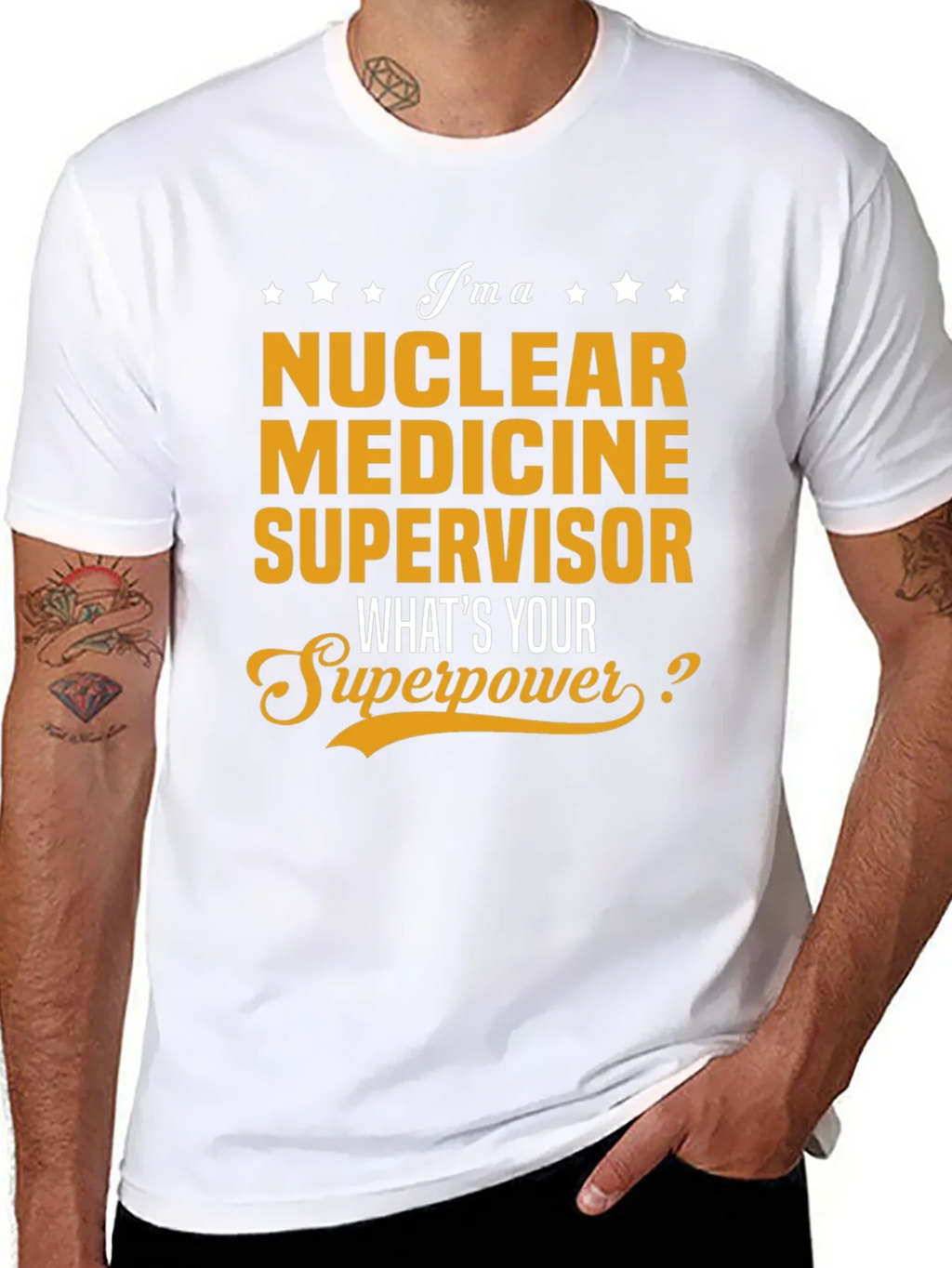 Nuclear Medicine Supervisor Superpower T-Shirt