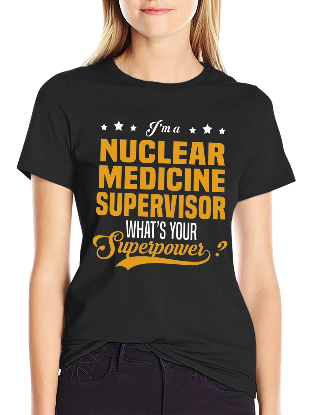 Nuclear Medicine Supervisor Superpower T-Shirt