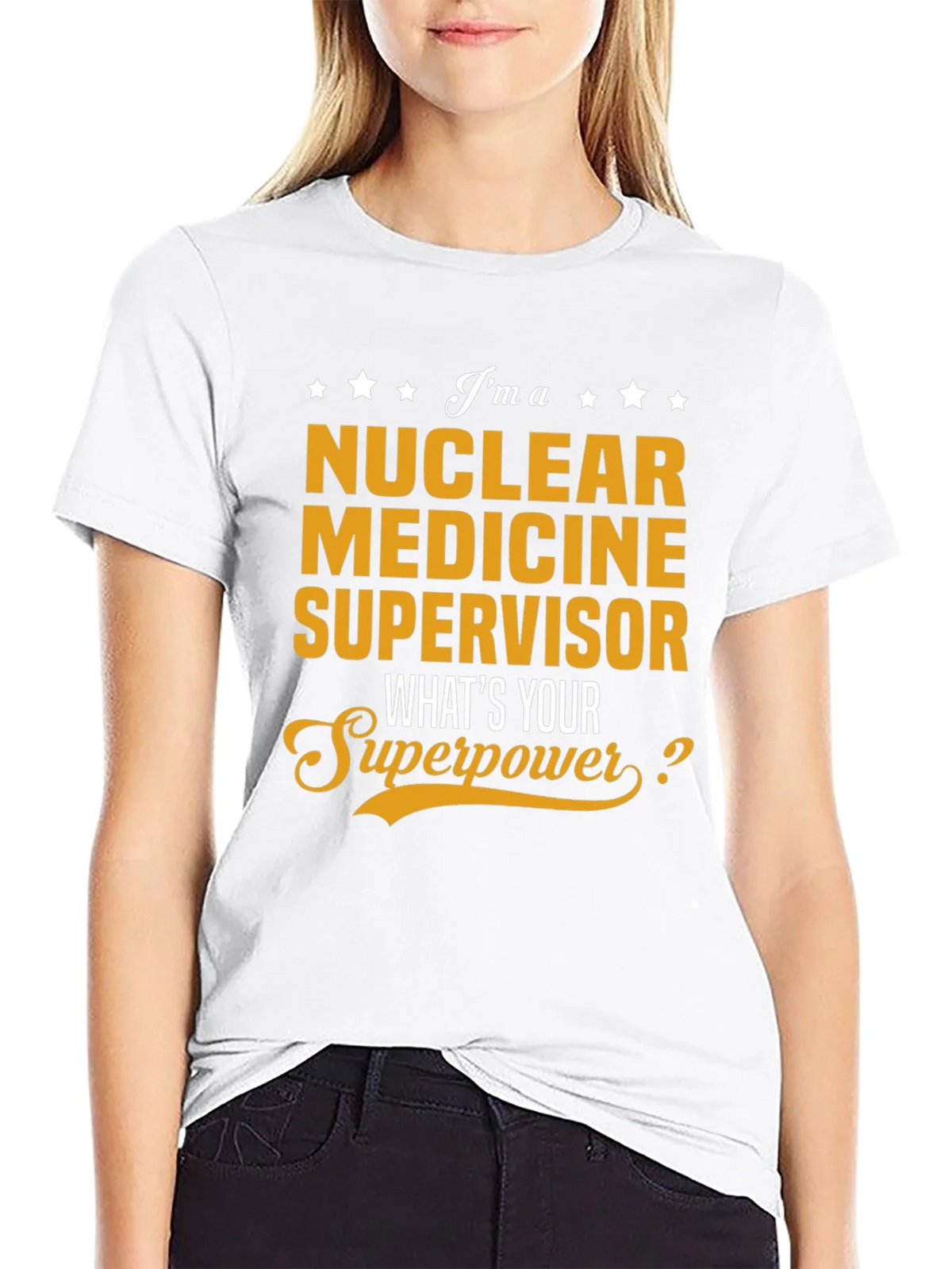 Nuclear Medicine Supervisor Superpower T-Shirt