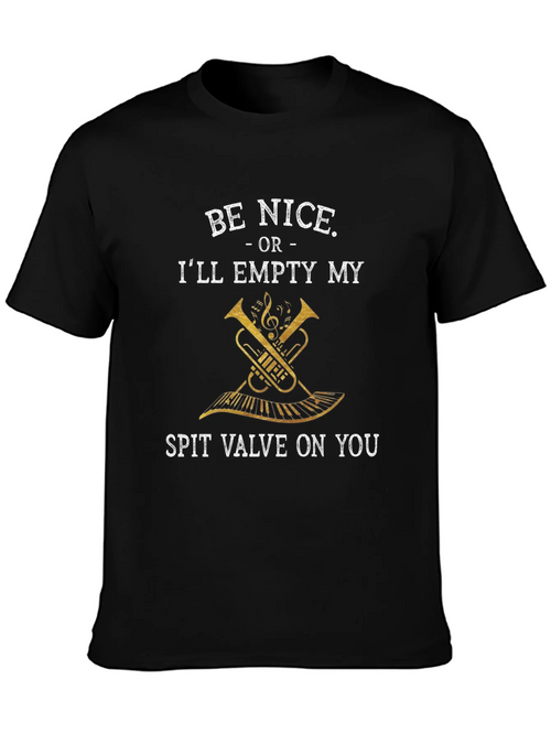Be Nice T-Shirt - Spit Valve Threat