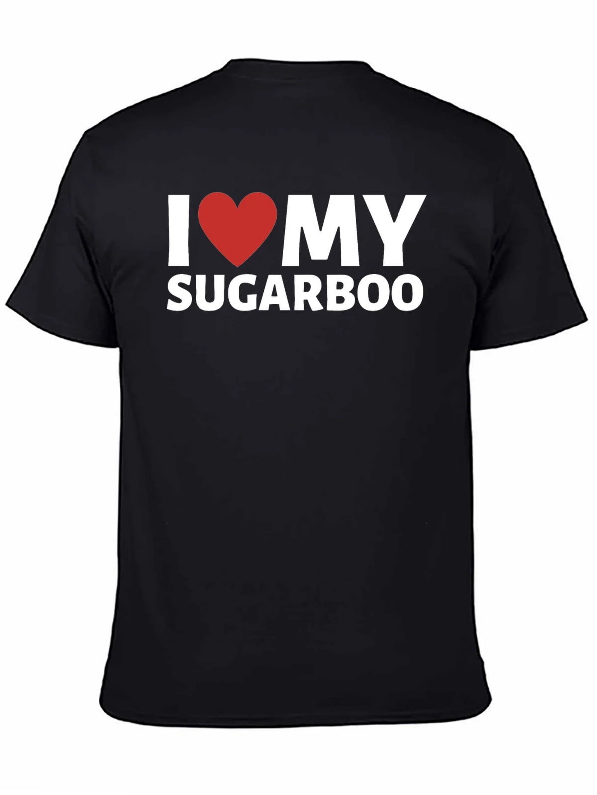 I Heart My Sugarboo T-Shirt - Novelty Graphic Tee
