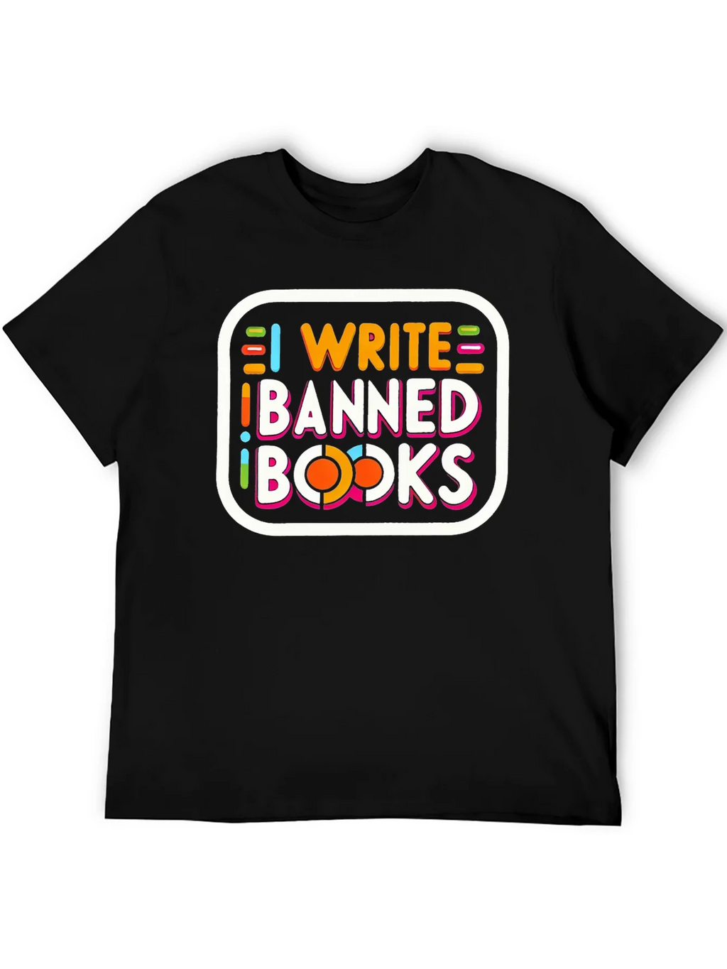 I Write Banned Books Tee
