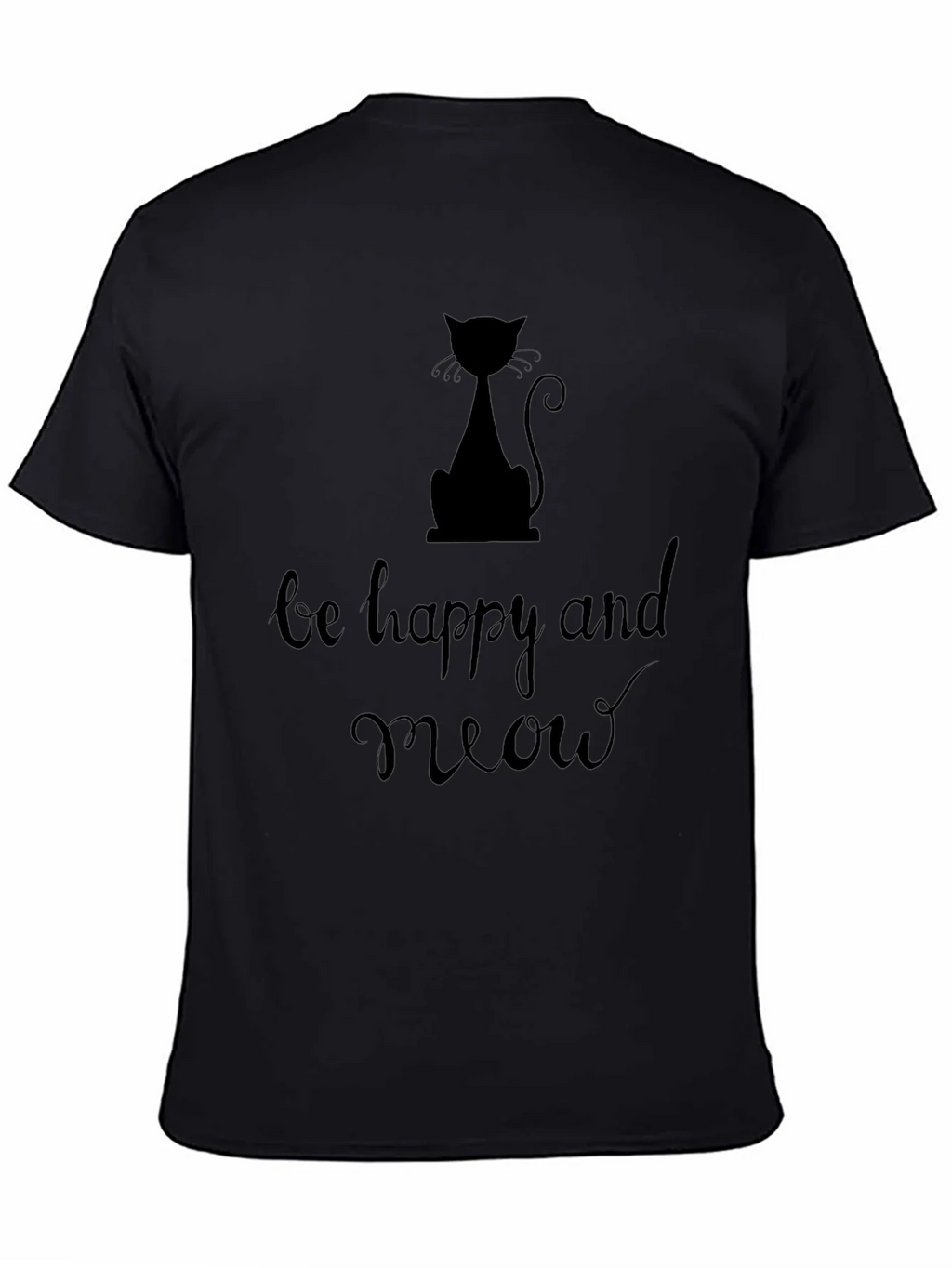 Be Happy and Meow Graphic T-Shirt