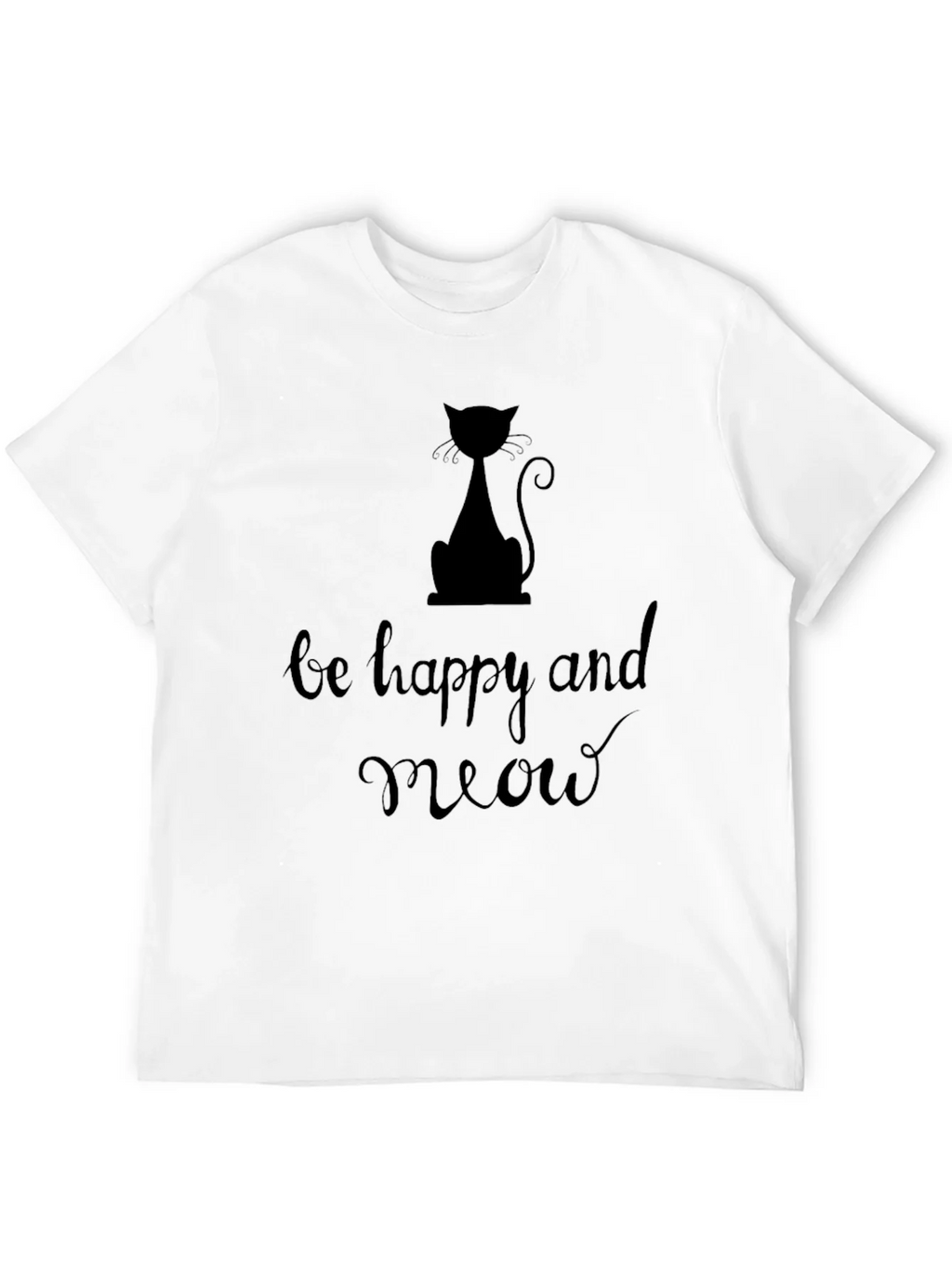 Be Happy and Meow Graphic T-Shirt