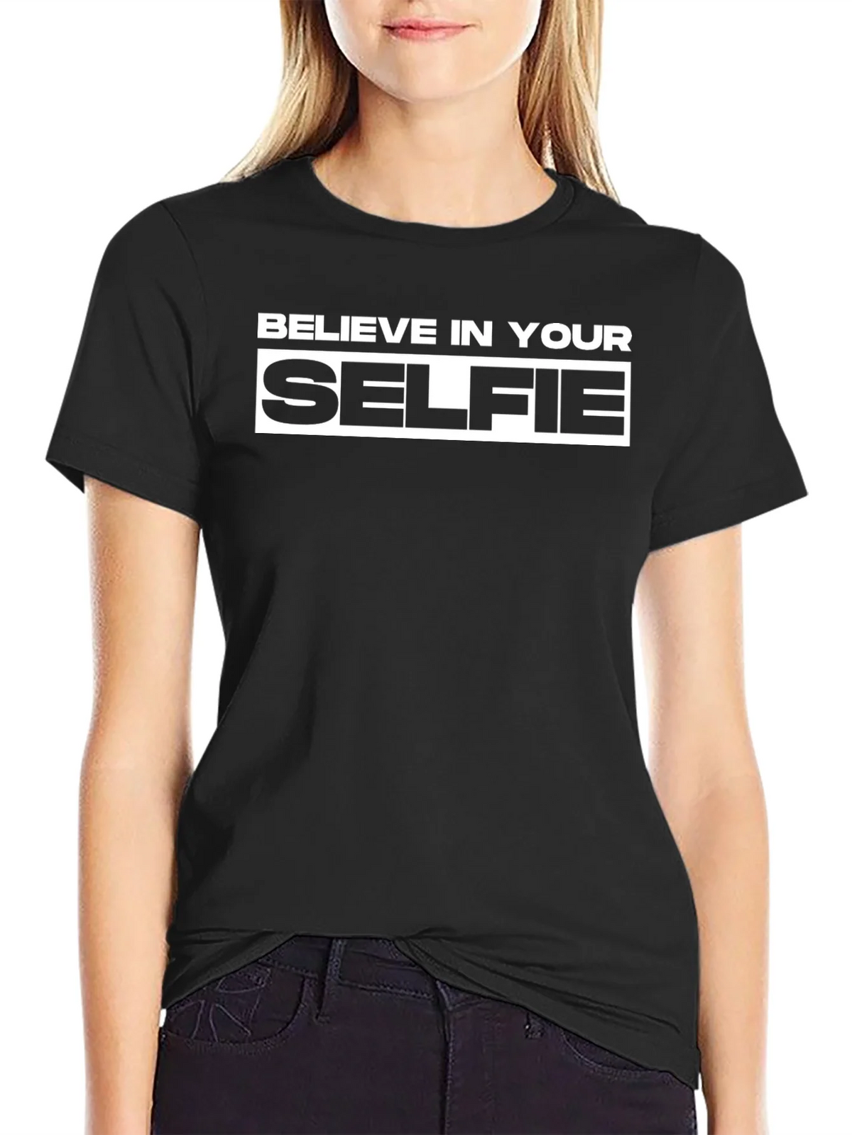 Believe In Your Selfie Graphic T-Shirt