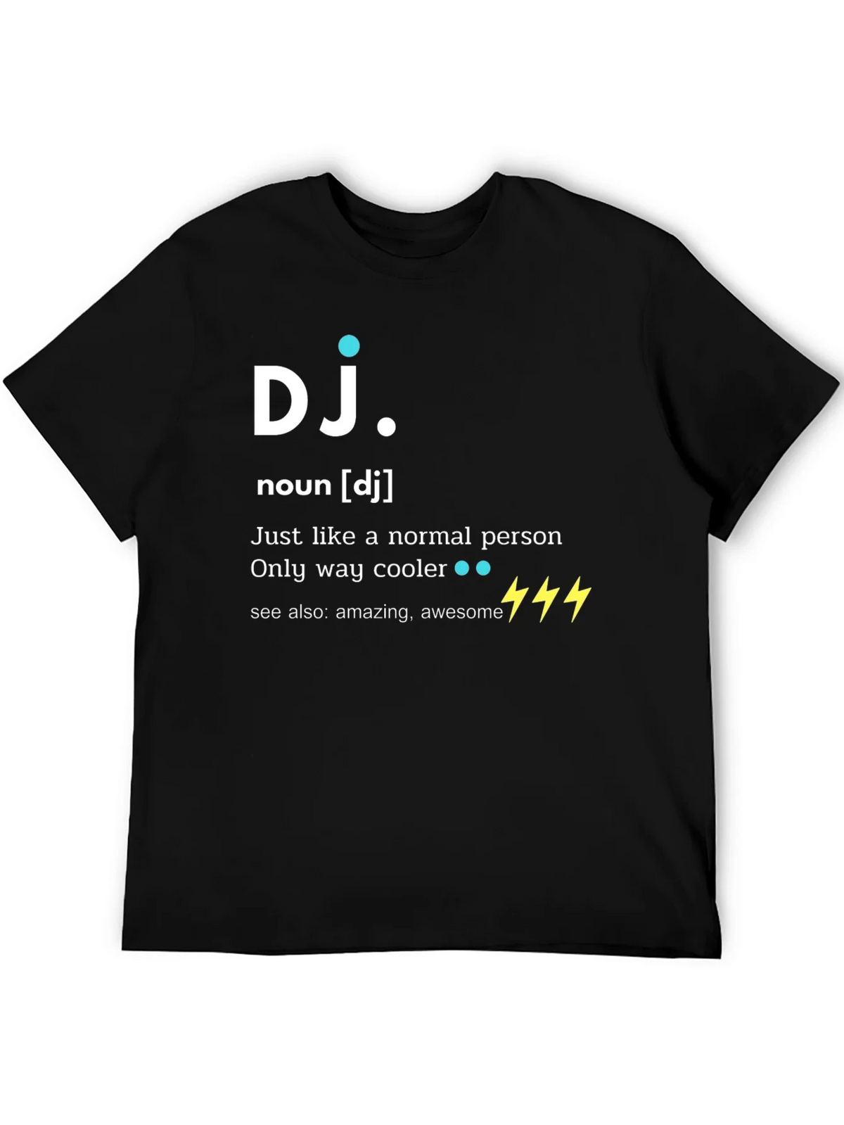 DJ Definition T-Shirt - Cool Music Lover Tee