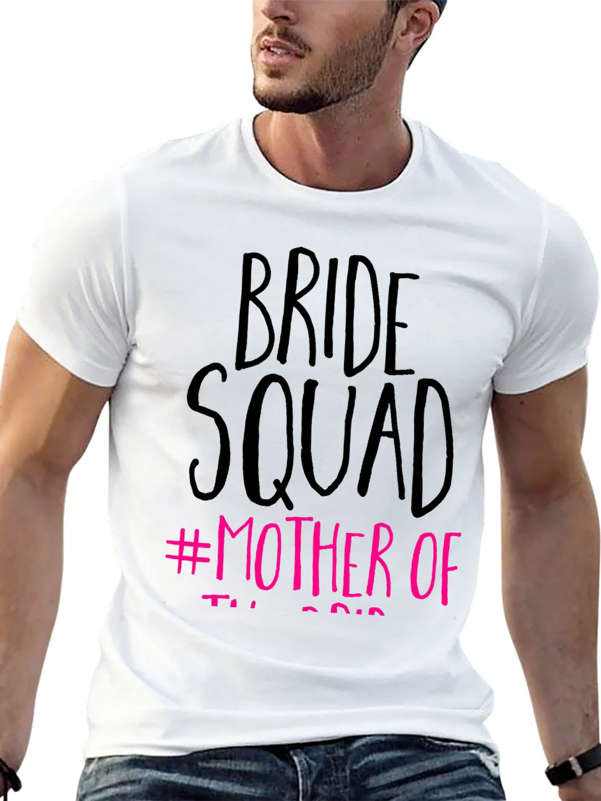 Bride Squad #Mother Of T-Shirt