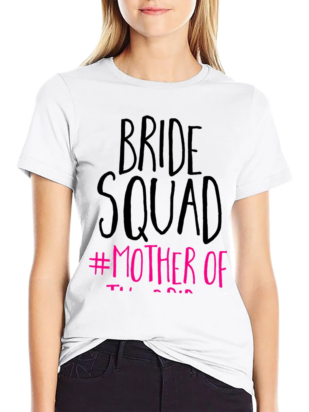 Bride Squad #Mother Of T-Shirt