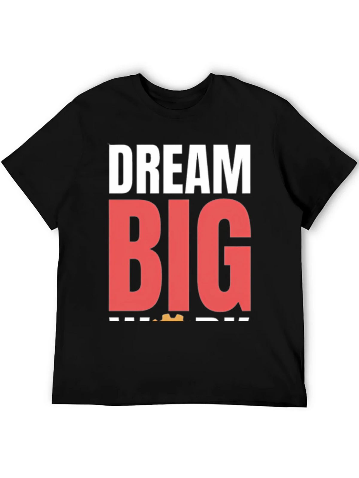 Dream Big Graphic Tee - Motivational T-Shirt