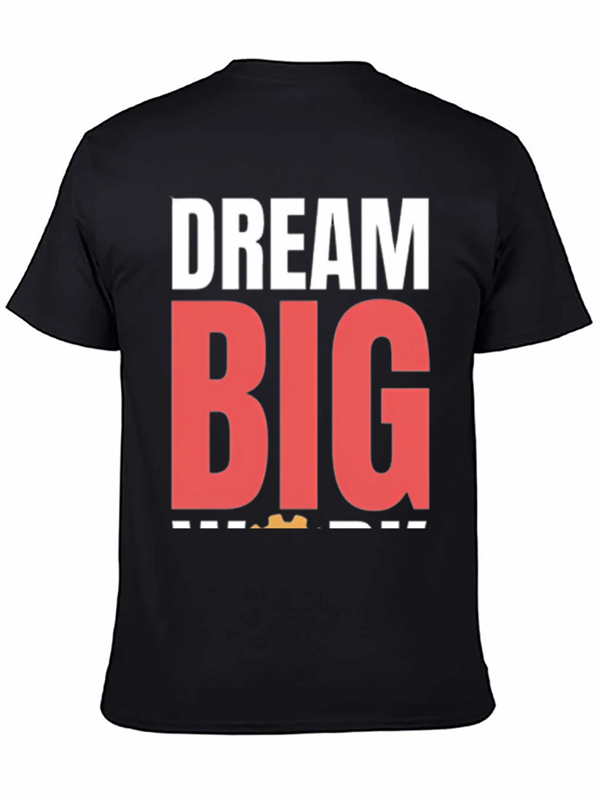 Dream Big Graphic Tee - Motivational T-Shirt