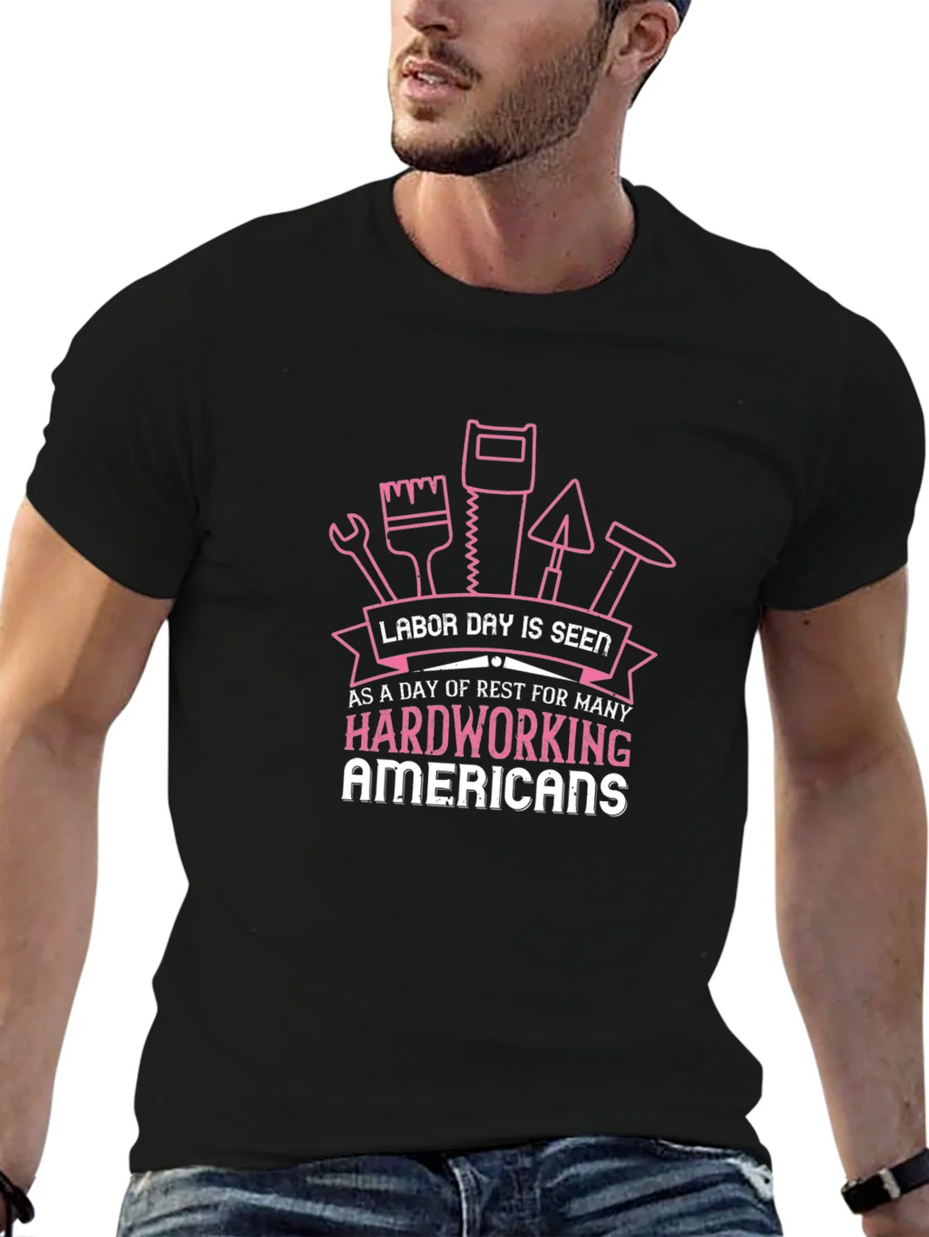 Labor Day T-Shirt for Hardworking Americans