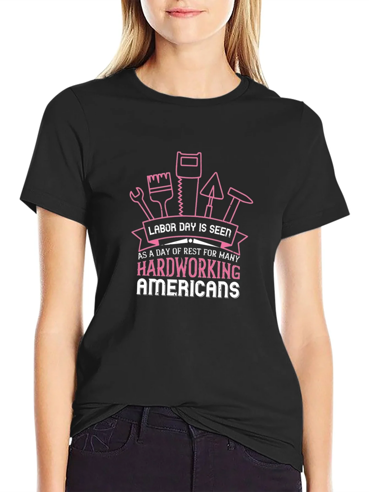 Labor Day T-Shirt for Hardworking Americans