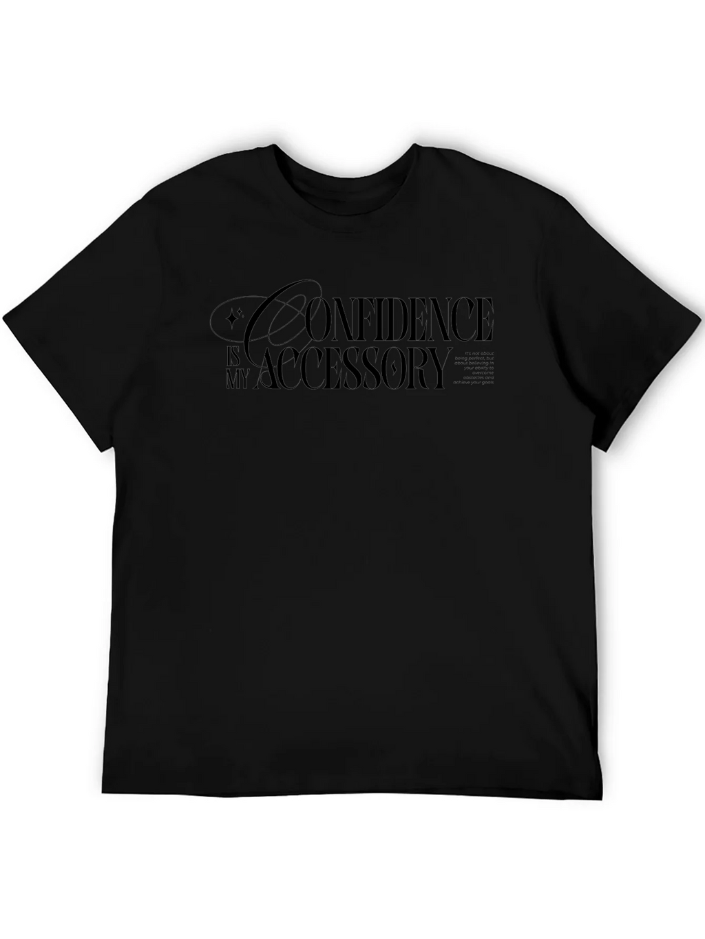 Confidence is My Accessory T-Shirt