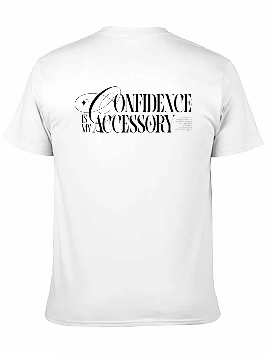 Confidence is My Accessory T-Shirt