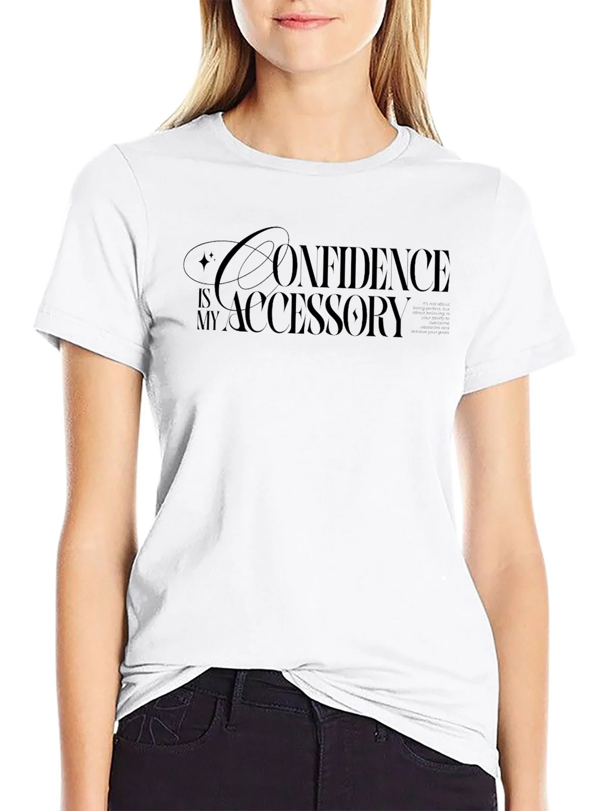 Confidence is My Accessory T-Shirt