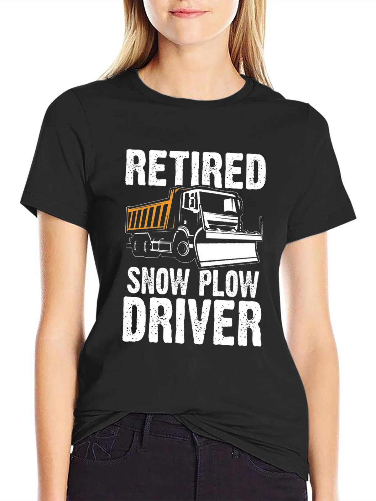 Retired Snow Plow Driver T-Shirt