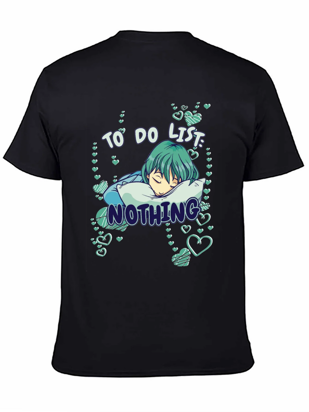 To Do List: Nothing T-Shirt