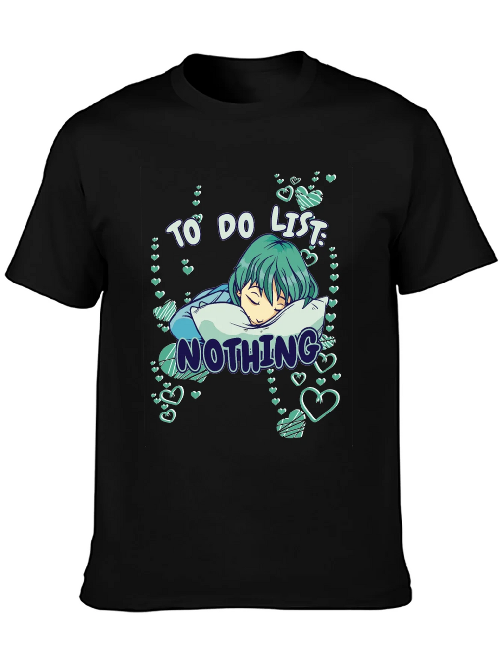 To Do List: Nothing T-Shirt
