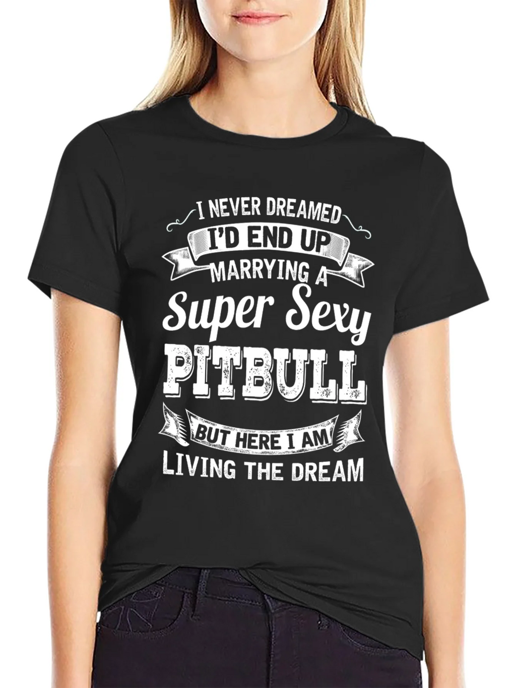 Super Sexy Pitbull T-Shirt: Living the Dream!
