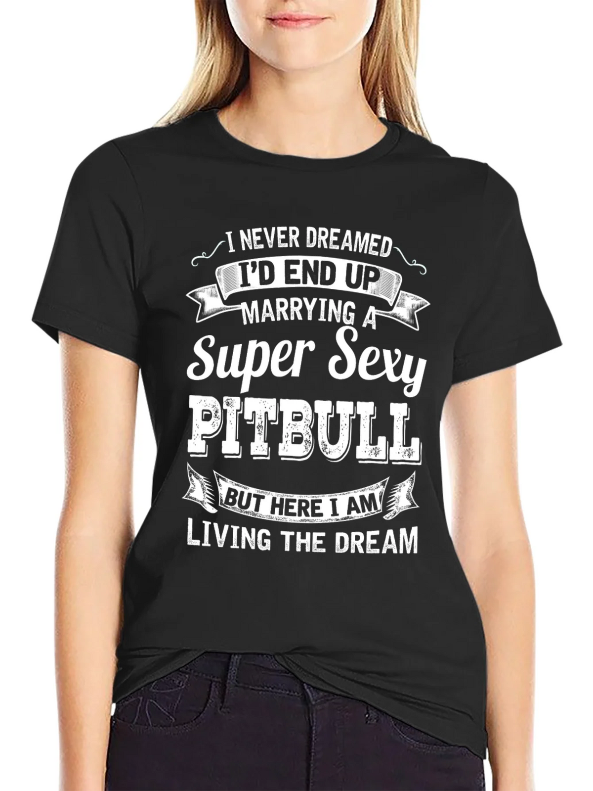 Super Sexy Pitbull T-Shirt: Living the Dream!