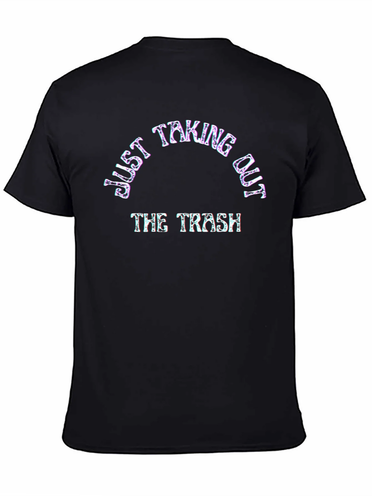 Just Taking Out The Trash Graphic Tee