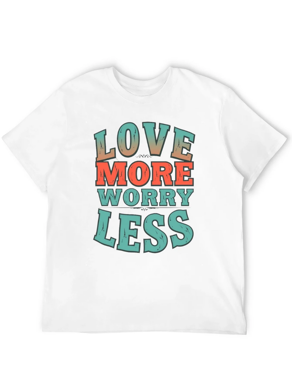 Love More Worry Less Graphic T-Shirt