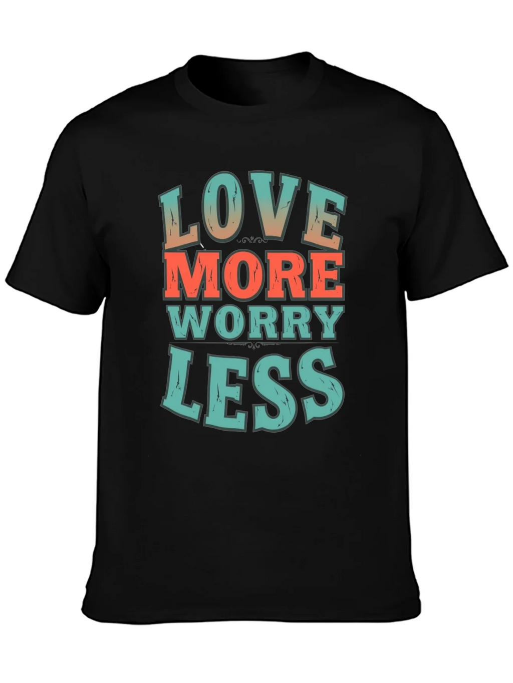Love More Worry Less Graphic T-Shirt